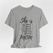 She is Mom Round Neck T-Shirt – Cute Inspirational Mom Graphic Tee