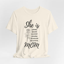 She is Mom Round Neck T-Shirt – Cute Inspirational Mom Graphic Tee