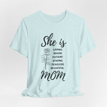 She is Mom Round Neck T-Shirt – Cute Inspirational Mom Graphic Tee
