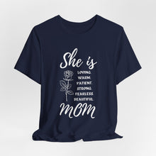 She is Mom Round Neck T-Shirt – Cute Inspirational Mom Graphic Tee