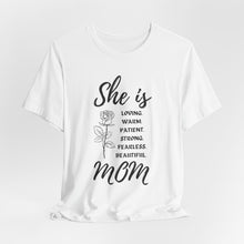 She is Mom Round Neck T-Shirt – Cute Inspirational Mom Graphic Tee