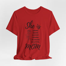 She is Mom Round Neck T-Shirt – Cute Inspirational Mom Graphic Tee