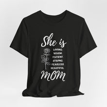 She is Mom Round Neck T-Shirt – Cute Inspirational Mom Graphic Tee