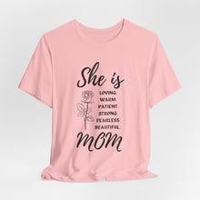 She is Mom Round Neck T-Shirt – Cute Inspirational Mom Graphic Tee